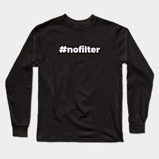 nofilter Long Sleeve T-Shirt